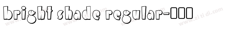 bright shade regular字体转换